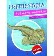 Prehistoria Dinozaury Potwory morskie